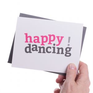 HAPPY DANCING® - Greeting Card